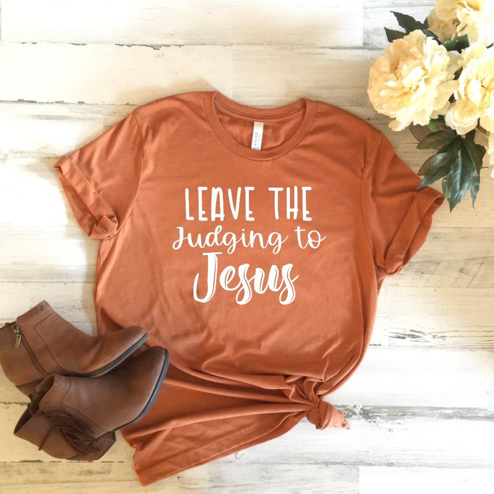 Leave the Judging to Jesus Graphic T-Shirt